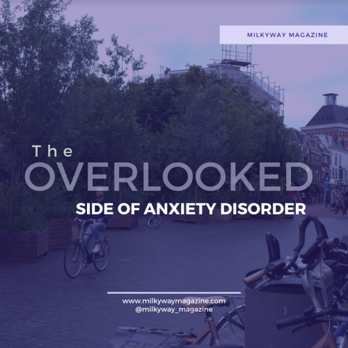 The Overlooked Side of Anxiety Disorder