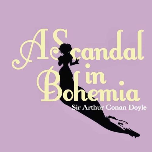 Short Story Analysis: A Scandal in Bohemia