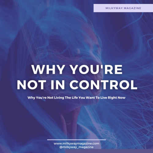 Why You’re NOT In Control
