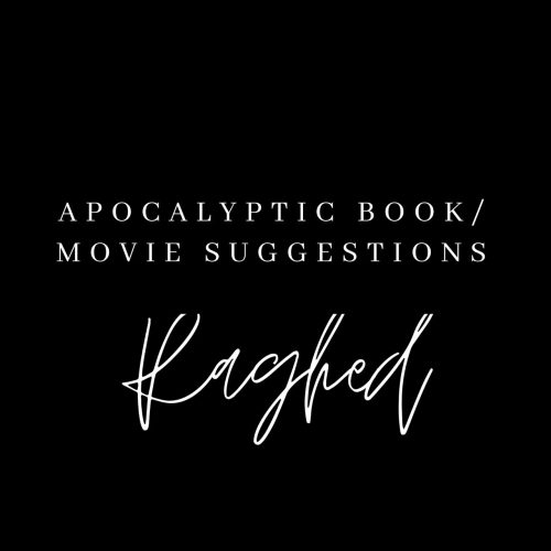 Apocalyptic Book/Movie Suggestions