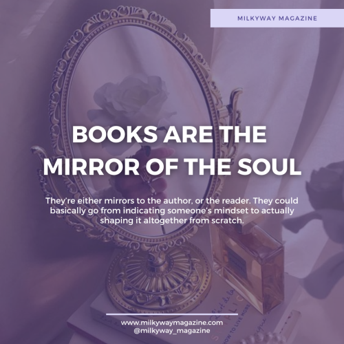 Books Are The Mirror of The Soul
